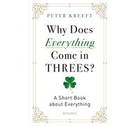 Why Does Everything Come In Threes?