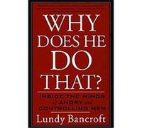 Why Does He Do That Lundy Bancroft (Auteur)