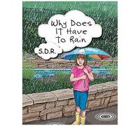 Why Does It Have To Rain