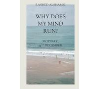 why does my mind run?