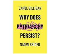 Why Does Patriarchy Persist?