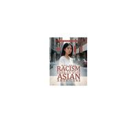 Why Does Racism Still Exist In America With Asian Americans