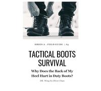 Why Does the Back of My Heel Hurt in Duty Boots?: Understanding Heel Pain in Duty Boots