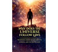 Why Does the Universe Follow Laws