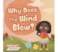 Why Does the Wind Blow?