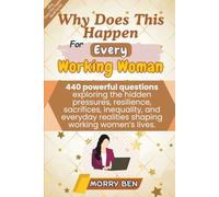 Why Does This Happen FOR EVERY WORKING WOMAN: 440 working woman life questions book, working woman mental health, stress and burnout, work life ... motivation book, women inspirational book