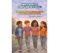 Why Don't I Feel Like Myself?: A Book About Depression, Asking for Help, and Finding Hope.