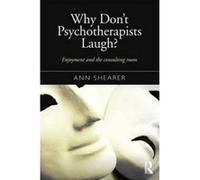 Why Don't Psychotherapists Laugh?: Enjoyment and the Consulting Room - [Version Originale] Inconnu (Auteur)