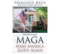 Why Don't We Just Maga Make America God's Again