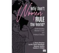Why Dont Women Rule the World by Candice D. Ortbals J. Cherie Strachan Lori M. Poloni-Staudinger Shannon L. Jenkins Candice D. Ortbals (Auteur)
