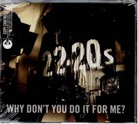 22 20's - Why Don't You Do It for Me