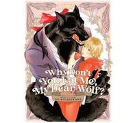 Why Don't You Eat Me, My Dear Wolf?