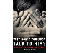 Why Dont You Just Talk to Him - Arnold Kathleen R. Visiting Assistant Professor of Political Science Visiting Assistant Professor of Political Science DeP Arnold Kathleen R. Visiting Assistant Profess