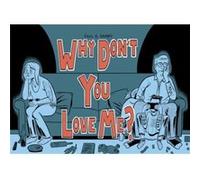 Paul B. Rainey – Why Don't You Love Me? – Drawn & Quarterly