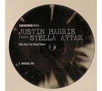 Why Dont You Move Closer - Justin Harris Ft Stella Attar 12"