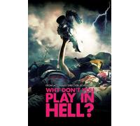 Why Don't You Play In Hell? [Blu-Ray]