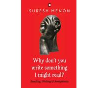 Why Don't You Write Something I Might Read ? Reading Writing & Arrhythmia