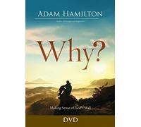 Why? Dvd: Making Sense of God's Will [Why? DVD ed.]