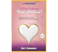 WHY ENDURE YOUR MARRIAGE? SERIES TWO: UNDERSTANDING COURTSHIP, LOVE AND LOVE LANGUAGES