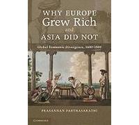 Why Europe Grew Rich And Asia Did Not
