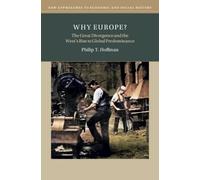 Why Europe?: The Great Divergence and the West's Rise to Global Predominance