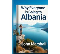 WHY EVERYONE IS GOING TO ALBANIA