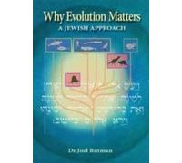 Why Evolution Matters: A Jewish View