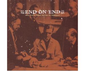 Why Evolve When We Can Go Sideways by End on End (2002-08-13)