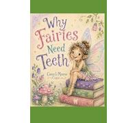 Why Fairies Need Teeth: The Rock Trolls