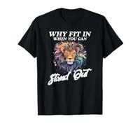 Why FIT in When You Can Stand Out T-Shirt