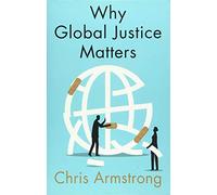 Why Global Justice Matters - [Livre en VO] Unknown (Auteur)