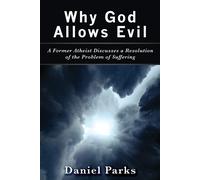 Why God Allows Evil