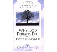 Why God Permits Evil and How to Rise Above It