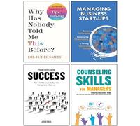 Why Has Nobody Told Me This Before, From Stress to Success, Managing Business Start-Ups, Counseling Skills For Managers Lot de 4 livres