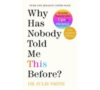 Why Has Nobody Told Me This Before?: The No 1 Sunday Times Bestseller 2022 NEUF
