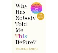 Why Has Nobody Told Me This Before?: The Sunday Times bestseller, with over 1 million copies sold