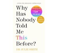 Why Has Nobody Told Me This Before?: The Sunday Times bestseller, with over 1 million copies sold