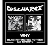 Why / Hear Nothing See Nothing Say Nothing