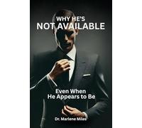 WHY HE'S NOT AVAILABLE: Even Though He Appears to Be