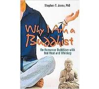 Why I Am a Buddhist Stephen T. Asma (Auteur)