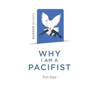 Why I Am a Pacifist: A Call for a More Nonviolent World
