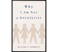 Why I Am Not a Secularist