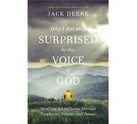 Why I Am Still Surprised by the Voice of God - Jack S. Deere - Zondervan - Livre en Anglais - Paperback Jack S. DeereJack S. Deere (Auteur)