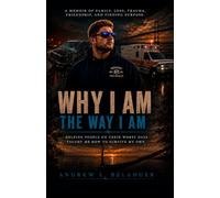 WHY I AM The Way I Am: HELPING PEOPLE ON THEIR WORST DAYS TAUGHT ME HOW TO SURVIVE MY OWN