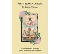 Why I Became a Catholic: Or, Religio Viatoris
