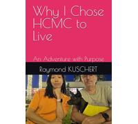 Why I Chose HCMC to Live: An Adventure with Purpose