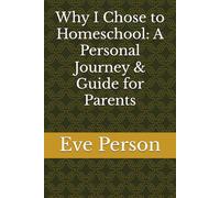Why I Chose to Homeschool: A Personal Journey & Guide for Parents