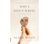 Why I Don't Write: And Other Stories