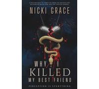 WHY I KILLED MY BEST FRIEND: SNAKE EDITION