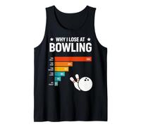 Why I Lose at Bowling Lover Retro Funny Bowler Men Women Débardeur